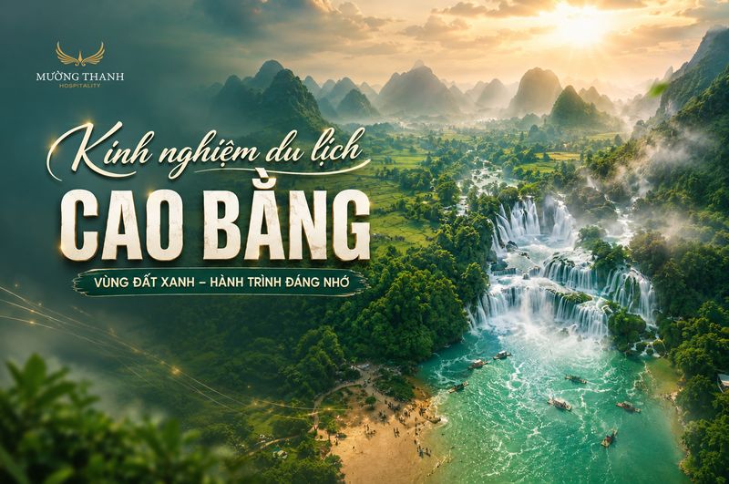 images/news/2026/05/original/kinh-nghiem-du-lich-cao-bang_1779951273.jpg